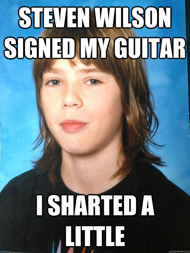 Steven Wilson signed my guitar I sharted a little  