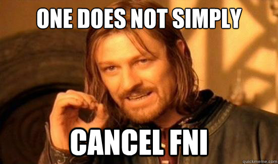 One Does Not Simply Cancel FNI  Boromir