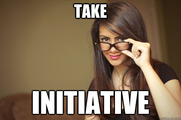 take Initiative - take Initiative  Actual Sexual Advice Girl