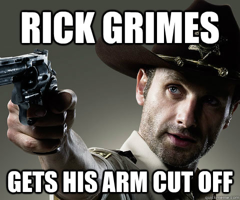 Rick Grimes Gets his arm cut off  Rick Grimes Walking Dead