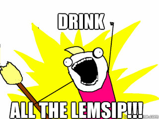 DRINK ALL THE LEMSIP!!! - DRINK ALL THE LEMSIP!!!  All The Things