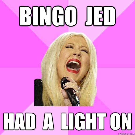 BINGO  JED HAD  A  LIGHT ON  Wrong Lyrics Christina