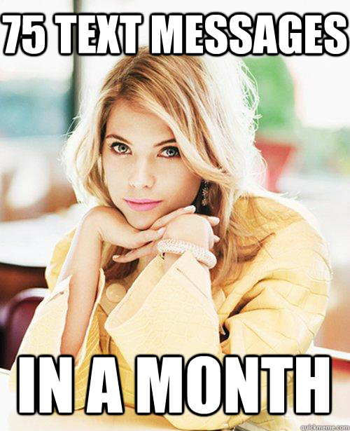 75 text messages in a month  Appropriately Attached Girlfriend