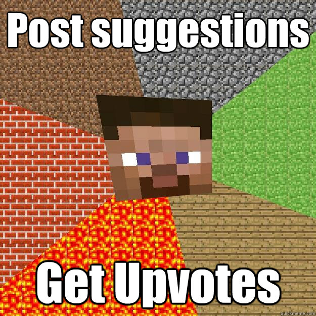 Post suggestions Get Upvotes  Minecraft