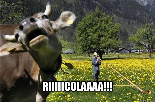 RIIIIICOLAAAA!!! - RIIIIICOLAAAA!!!  Ricola Cow