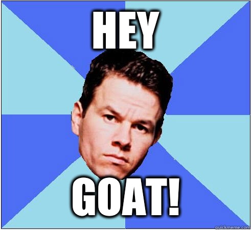 Hey Goat! - Hey Goat!  Mark Wahlberg