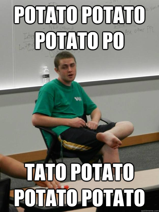 potato potato potato po tato potato potato potato - potato potato potato po tato potato potato potato  Retard Colin