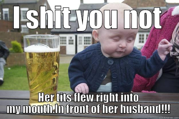 I SHIT YOU NOT HER TITS FLEW RIGHT INTO MY MOUTH.IN FRONT OF HER HUSBAND!!! drunk baby