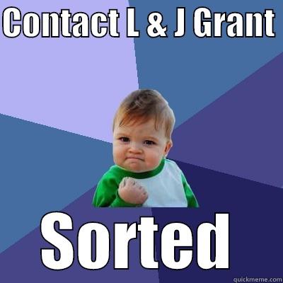 CONTACT L & J GRANT  SORTED Success Kid