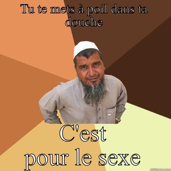 TU TE METS À POIL DANS TA DOUCHE C'EST POUR LE SEXE Ordinary Muslim Man