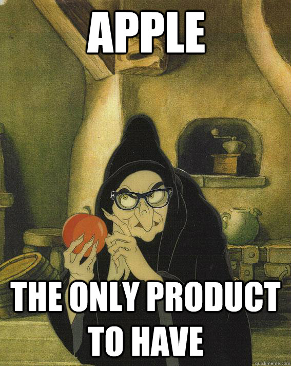 Apple The only product to have - Apple The only product to have  Hipster Snow White Witch