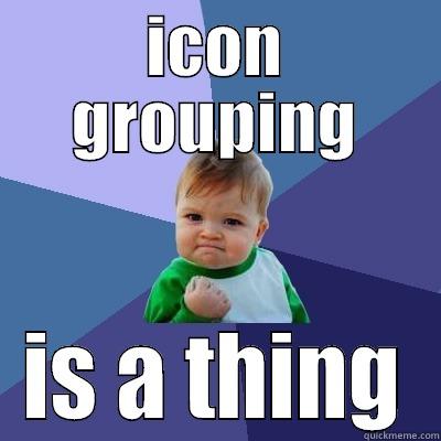 icon grouping - ICON GROUPING IS A THING Success Kid