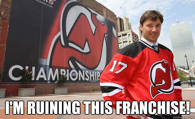  I'm ruining this franchise! -  I'm ruining this franchise!  Ilya Kovalchuk