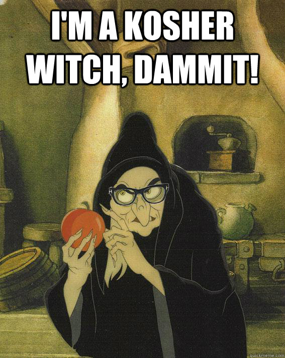 i'm a kosher witch, dammit!   Hipster Snow White Witch