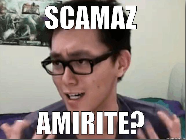 SCAMAZ AMIRITE - SCAMAZ AMIRITE? Misc