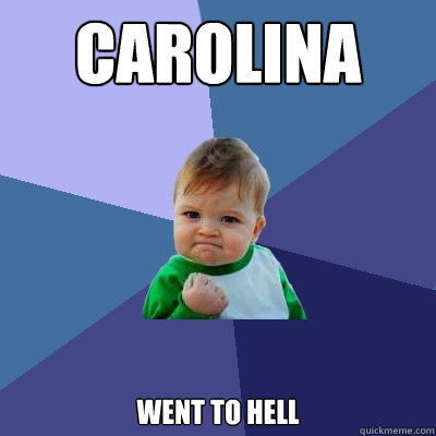 carolina went to hell  Success Kid