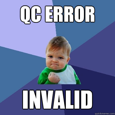 qc error invalid  Success Kid