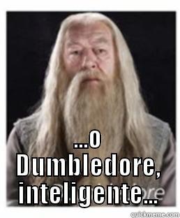  ...O DUMBLEDORE, INTELIGENTE... Misc