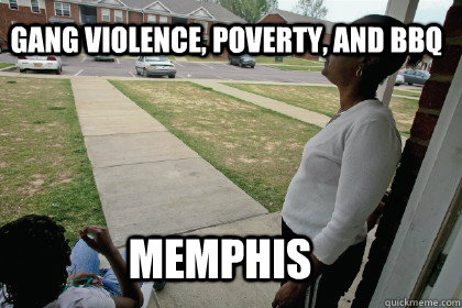 Gang violence, poverty, and bbq Memphis  