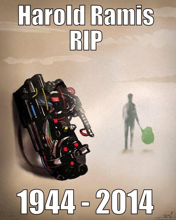 HAROLD RAMIS RIP 1944 - 2014 Misc