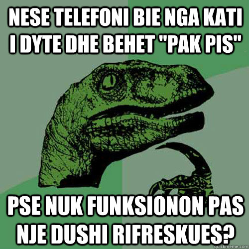 Nese telefoni bie nga kati i dyte dhe behet 