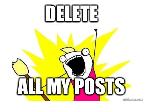 Delete  All my posts   