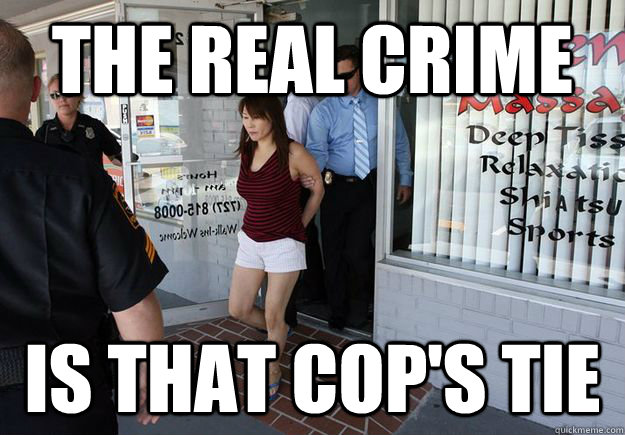 the real crime is that cop's tie - the real crime is that cop's tie  Cool Story