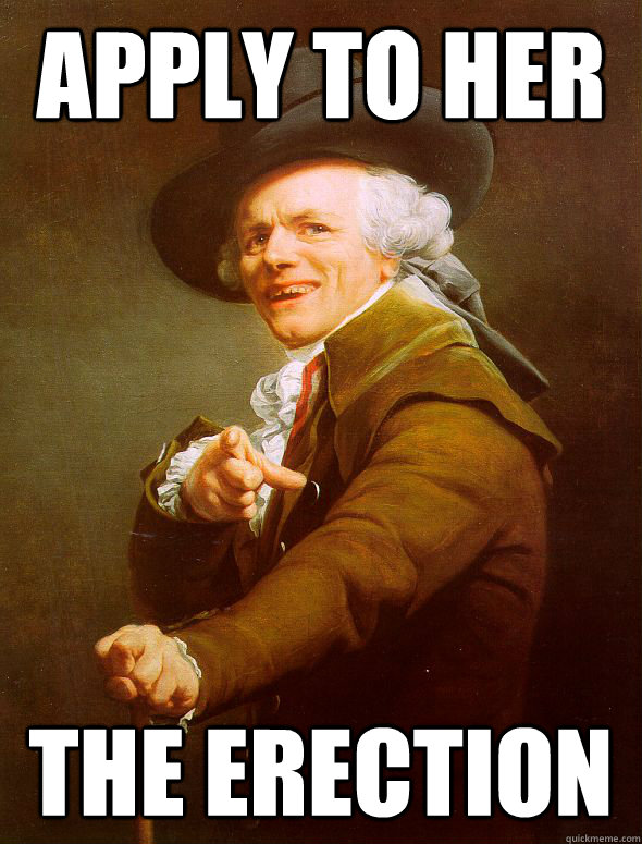 Apply to her the erection  Joseph Ducreux