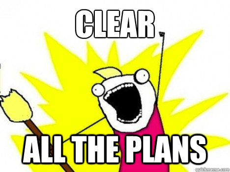 CLEAR
 ALL THE PLANS  