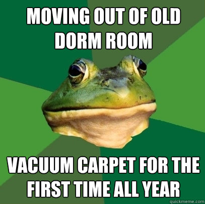 moving out of old dorm room vacuum carpet for the first time all year - moving out of old dorm room vacuum carpet for the first time all year  Foul Bachelor Frog