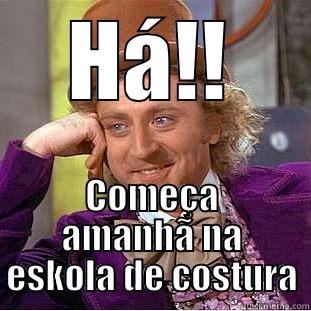 HÁ!! COMEÇA AMANHÃ NA ESKOLA DE COSTURA Creepy Wonka