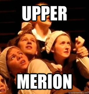 upper merion - upper merion  MHS THEATRE MEME