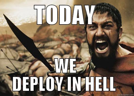 TODAY WE DEPLOY IN HELL  Misc