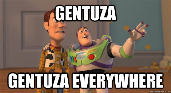 Gentuza Gentuza everywhere  Toy Story Everywhere