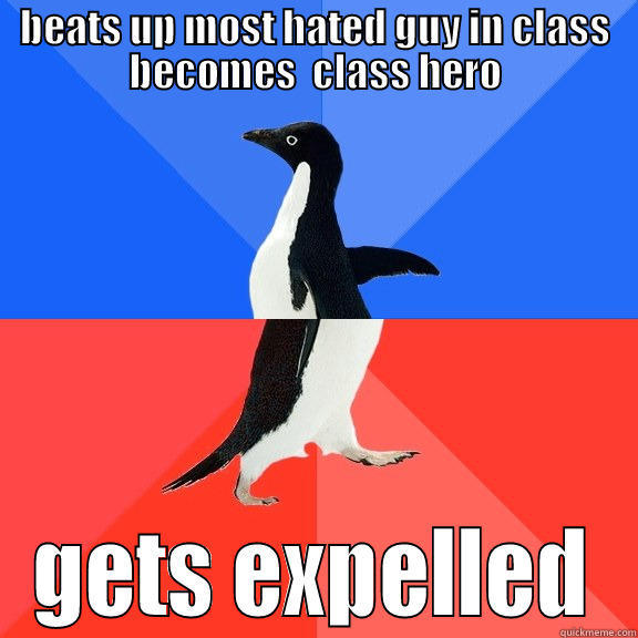 BEATS UP MOST HATED GUY IN CLASS BECOMES  CLASS HERO GETS EXPELLED Socially Awkward Awesome Penguin