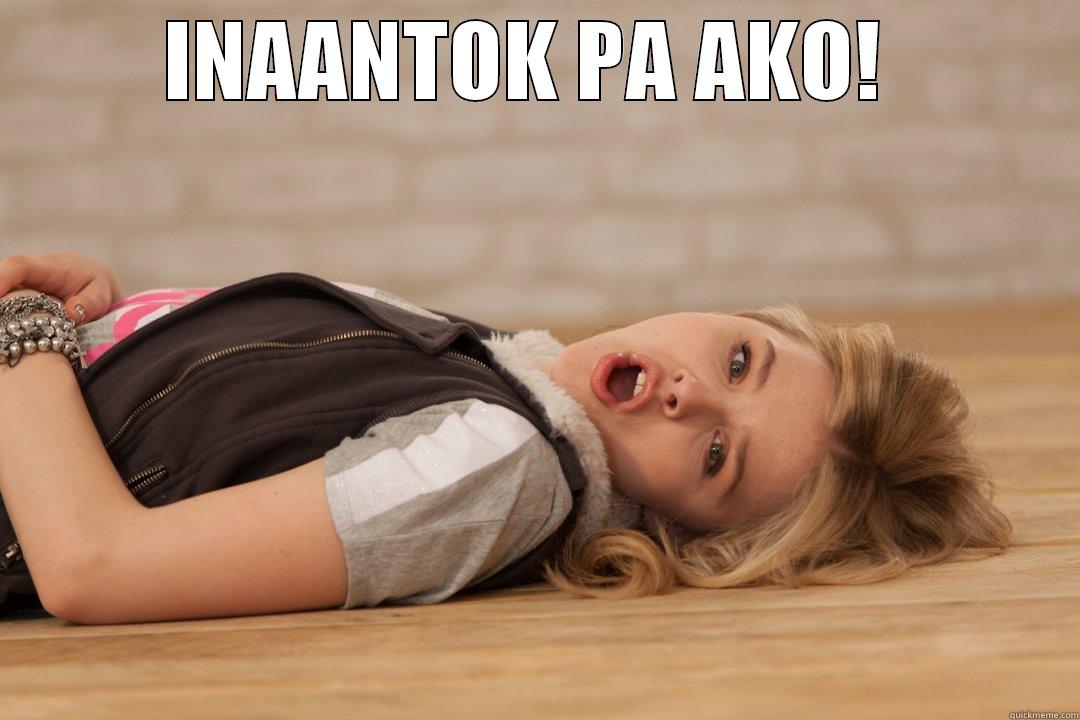 INAANTOK PA AKO!   Misc