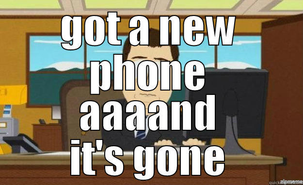 Marc a un nouveau GSM - GOT A NEW PHONE AAAAND IT'S GONE aaaand its gone