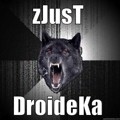 ZJUST DROIDEKA Insanity Wolf