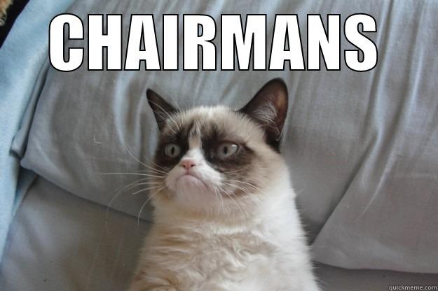 CHAIRMANS  Grumpy Cat