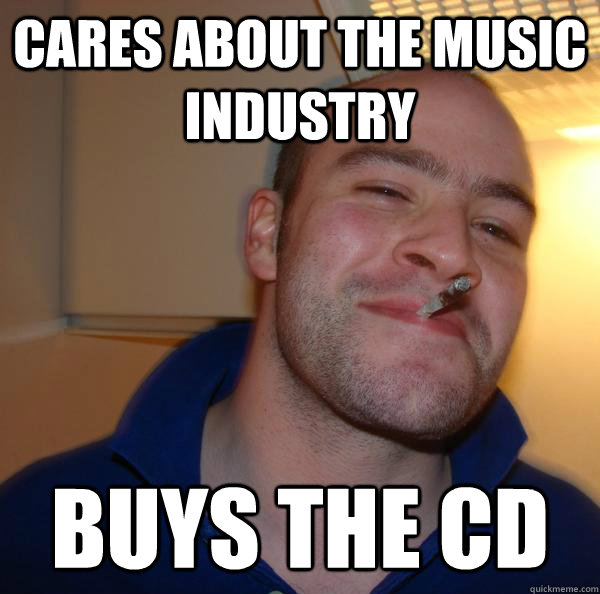 cares about the music industry  buys the cd - cares about the music industry  buys the cd  Misc