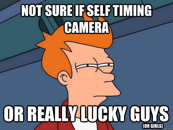 Not sure if self timing camera or really lucky guys  (or girls)  Futurama Fry