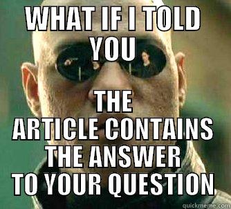 WHAT IF I TOLD YOU THE ARTICLE CONTAINS THE ANSWER TO YOUR QUESTION Matrix Morpheus