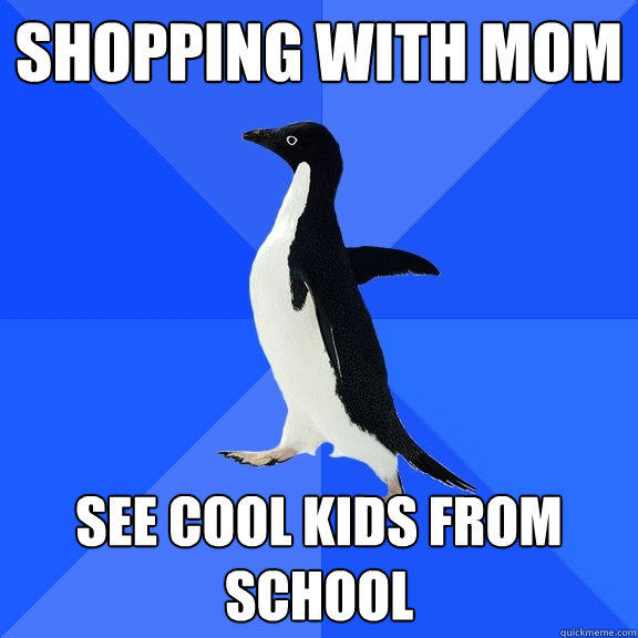 Shopping with mom see cool kids from school  