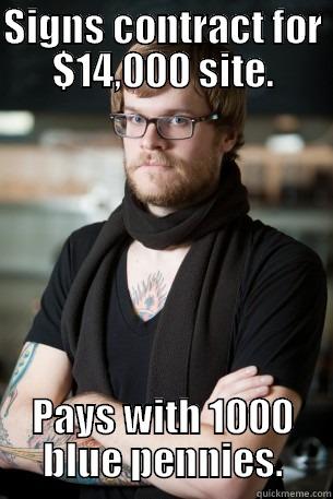 Penny stock - SIGNS CONTRACT FOR $14,000 SITE. PAYS WITH 1000 BLUE PENNIES. Hipster Barista