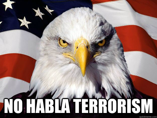  No Habla Terrorism  One-up America