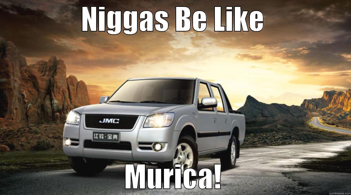 NIGGAS BE LIKE MURICA! Misc