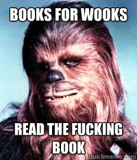 Books For Wooks READ THE FUCKING BOOK  