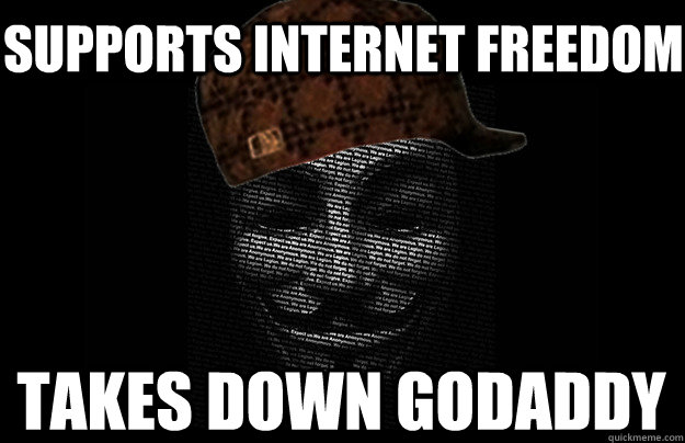 Supports Internet Freedom Takes down GoDaddy - Supports Internet Freedom Takes down GoDaddy  Scumbag Anonymous