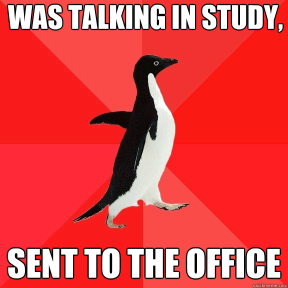 Was Talking In Study, Sent to the Office  Socially Awesome Penguin