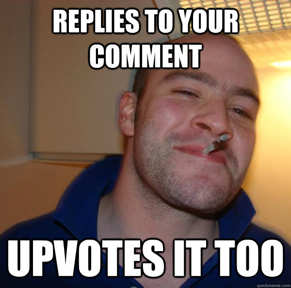 Replies to your comment Upvotes it too - Replies to your comment Upvotes it too  Misc